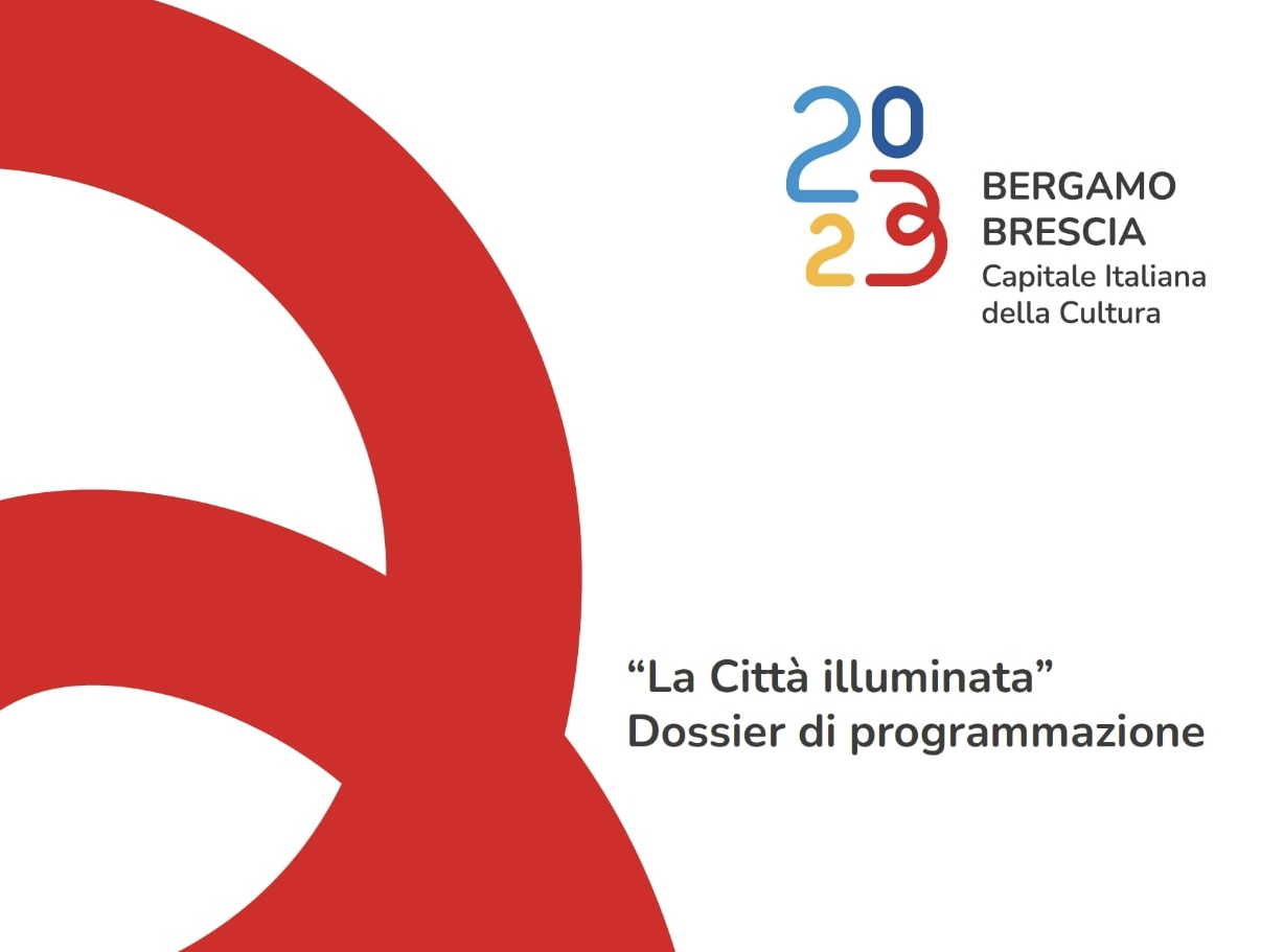 la città illuminata La città illuminata - Bergamo Brescia capitale della cultura 2023